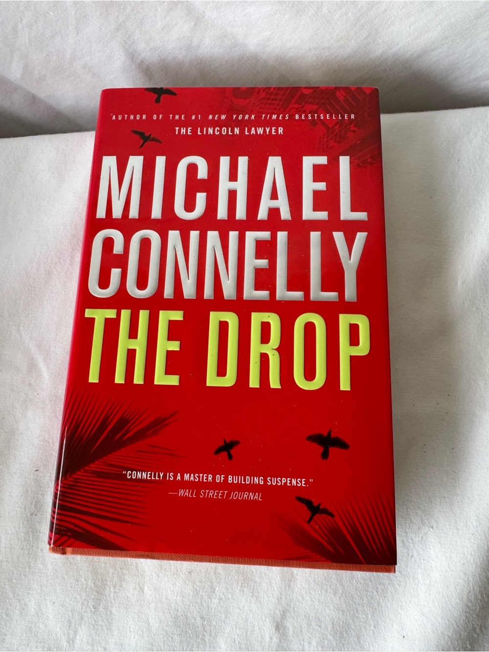 Michael Connelly The Drop Harry Bosch Novel HC 1st Edition 2011 w/ Dust Jacket